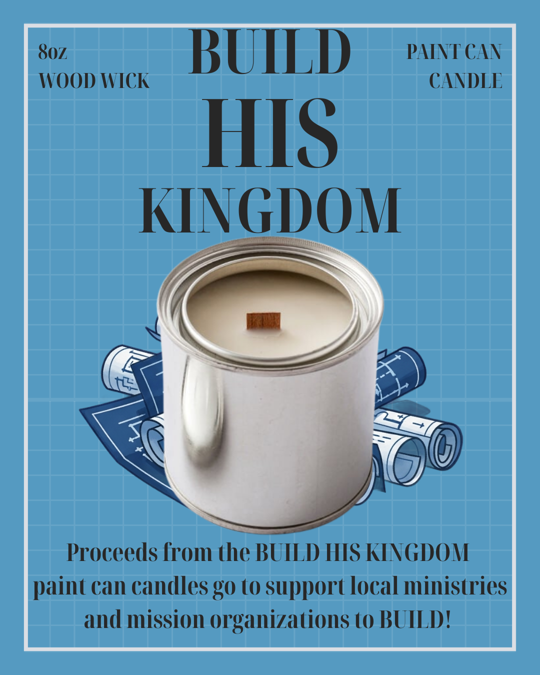 Build His Kingdom Paint Can Candle