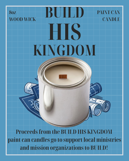 Build His Kingdom Paint Can Candle